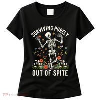 Skeleton Surviving Out Of Spite Alive Out Of Spite Women's T-Shirt thumb 0