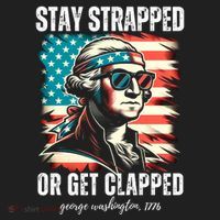 Stay Strapped Or Get Clapped George Washington 1776 Women's Sweatshirt thumb 2