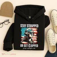 Stay Strapped Or Get Clapped George Washington 1776 Hoodie thumb 4