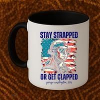 Stay Strapped Or Get Clapped George Washington 1776 Coffee Mug thumb 2