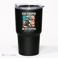 Stay Strapped Or Get Clapped George Washington 1776 Tumbler thumb 0