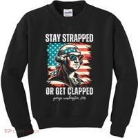 Stay Strapped Or Get Clapped George Washington 1776 Kids Sweatshirt thumb 0