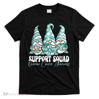 Support Squad Ovarian Cancer Awareness Month T-Shirt
