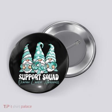 Support Squad Ovarian Cancer Awareness Month Button