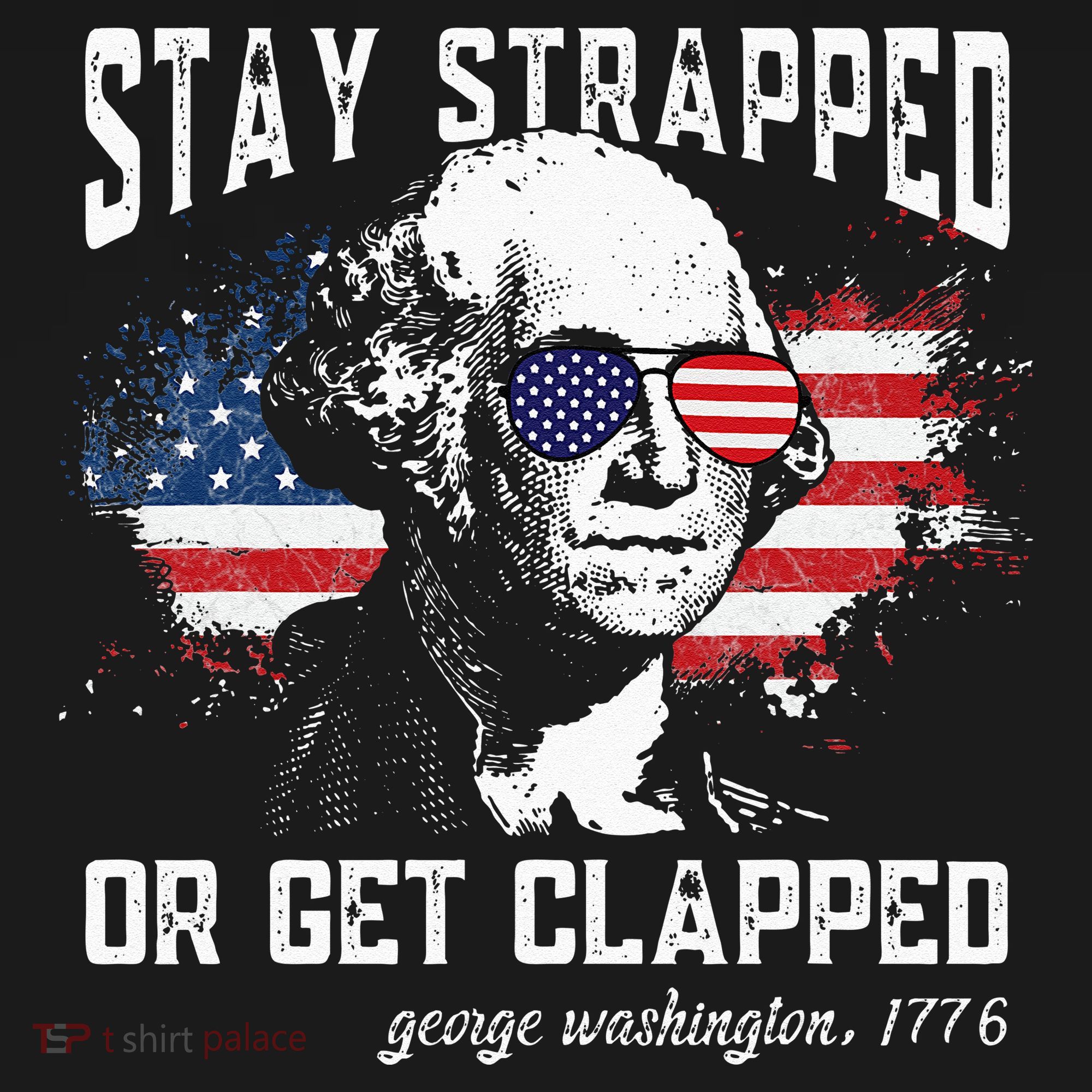 Stay Strapped Or Get Clapped George Washington 4th Of July Coaster