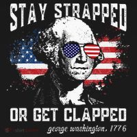 Stay Strapped Or Get Clapped George Washington 4th Of July Tall Long Sleeve Shirt thumb 2