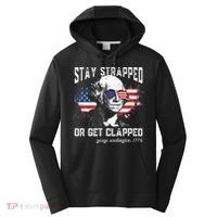 Stay Strapped Or Get Clapped George Washington 4th Of July Performance Fleece Hoodie thumb 0