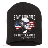 Stay Strapped Or Get Clapped George Washington 4th Of July Short Acrylic Beanie thumb 0