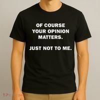 Shannon Sharpe Of Course Your Opinion Matters Just Not To Me T-Shirt thumb 3