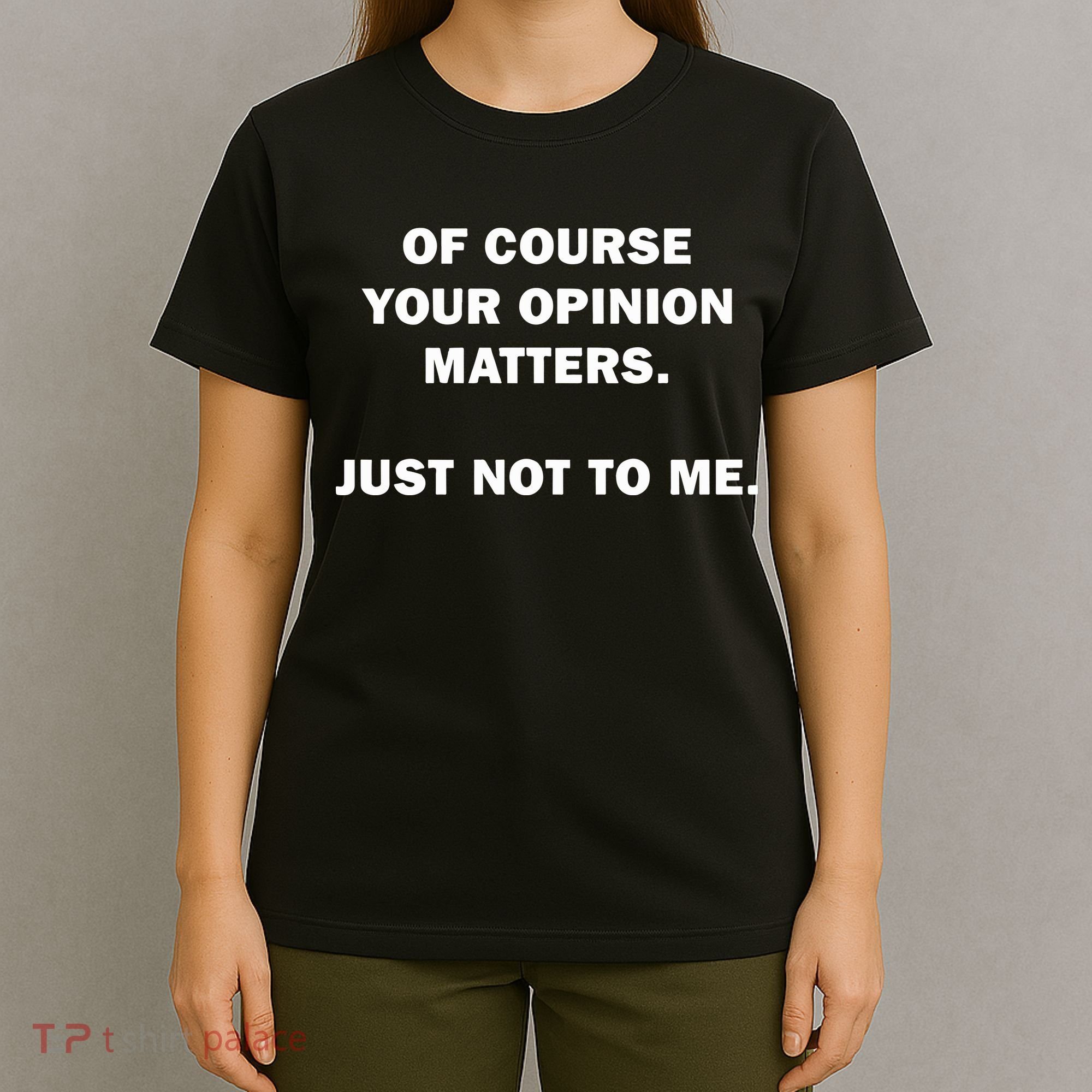 Shannon Sharpe Of Course Your Opinion Matters Just Not To Me T-Shirt