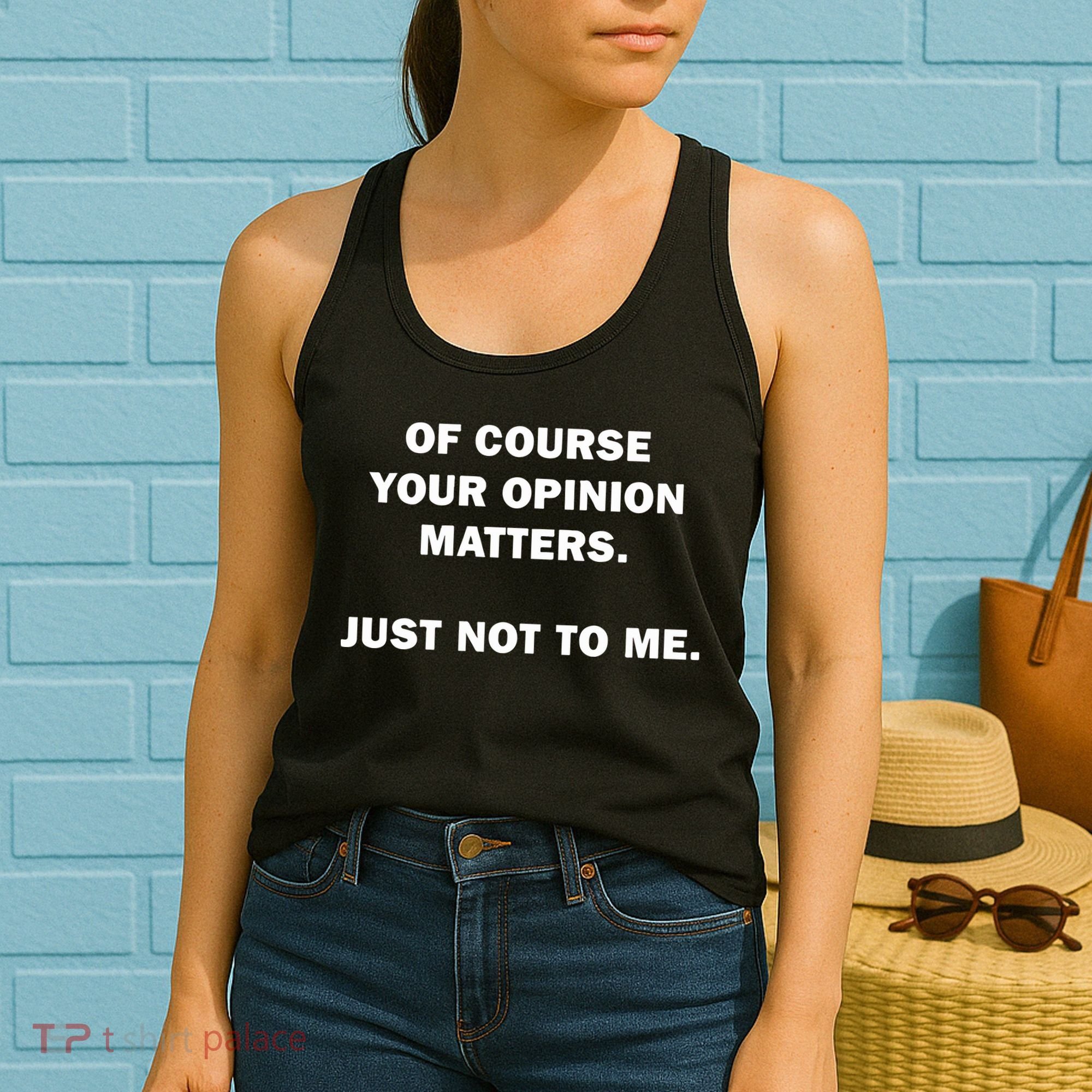 Shannon Sharpe Of Course Your Opinion Matters Just Not To Me Women's Tank Top