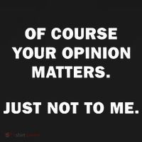 Shannon Sharpe Of Course Your Opinion Matters Just Not To Me Women's T-Shirt thumb 6