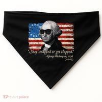 Stay strapped or get clapped George Washington 4th of July USA-Made Doggie Bandana thumb 0