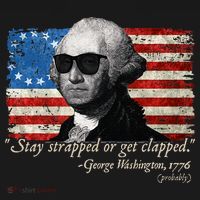Stay strapped or get clapped George Washington 4th of July Women's Hoodie thumb 2