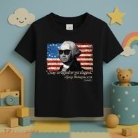 Stay strapped or get clapped George Washington 4th of July Toddler T-Shirt thumb 3