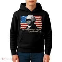 Stay strapped or get clapped George Washington 4th of July Kids Hoodie thumb 4