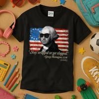 Stay strapped or get clapped George Washington 4th of July Kids T-Shirt thumb 3
