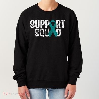 Support Squad Ovarian Cancer Awareness Women's Sweatshirt