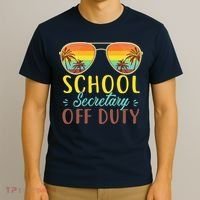 School Secretary Off Duty Summer Vacation Last Day Of School T-Shirt thumb 3