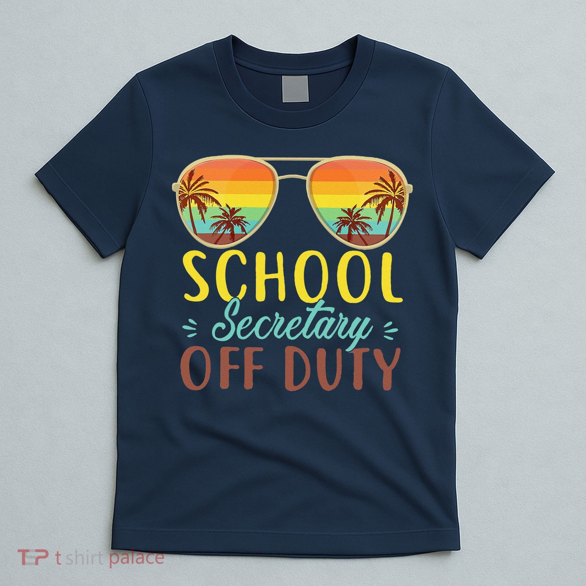 School Secretary Off Duty Summer Vacation Last Day Of School T-Shirt