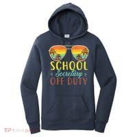 School Secretary Off Duty Summer Vacation Last Day Of School Women's Hoodie thumb 0