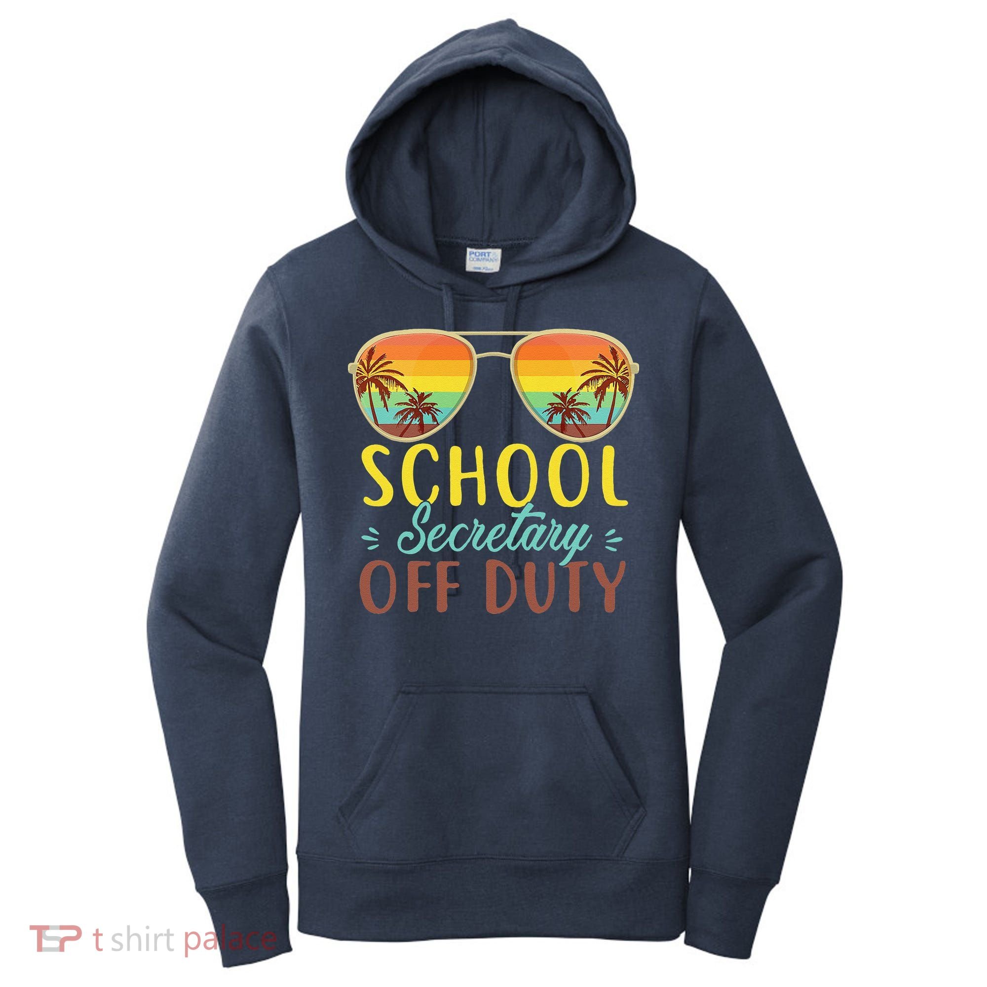 School Secretary Off Duty Summer Vacation Last Day Of School Women's Hoodie