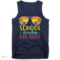School Secretary Off Duty Summer Vacation Last Day Of School Tank Top thumb 0