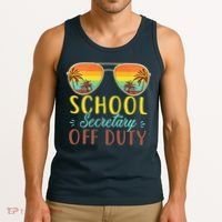 School Secretary Off Duty Summer Vacation Last Day Of School Tank Top thumb 3