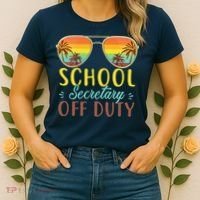 School Secretary Off Duty Summer Vacation Last Day Of School Women's T-Shirt thumb 2