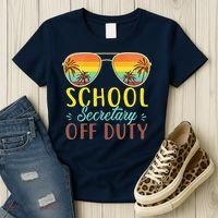 School Secretary Off Duty Summer Vacation Last Day Of School Women's T-Shirt thumb 3