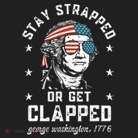 Stay Strapped Or Get Clapped George Washington Women's Sweatshirt thumb 2