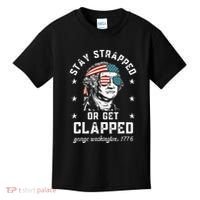 Stay Strapped Or Get Clapped George Washington Kids T-Shirt thumb 0