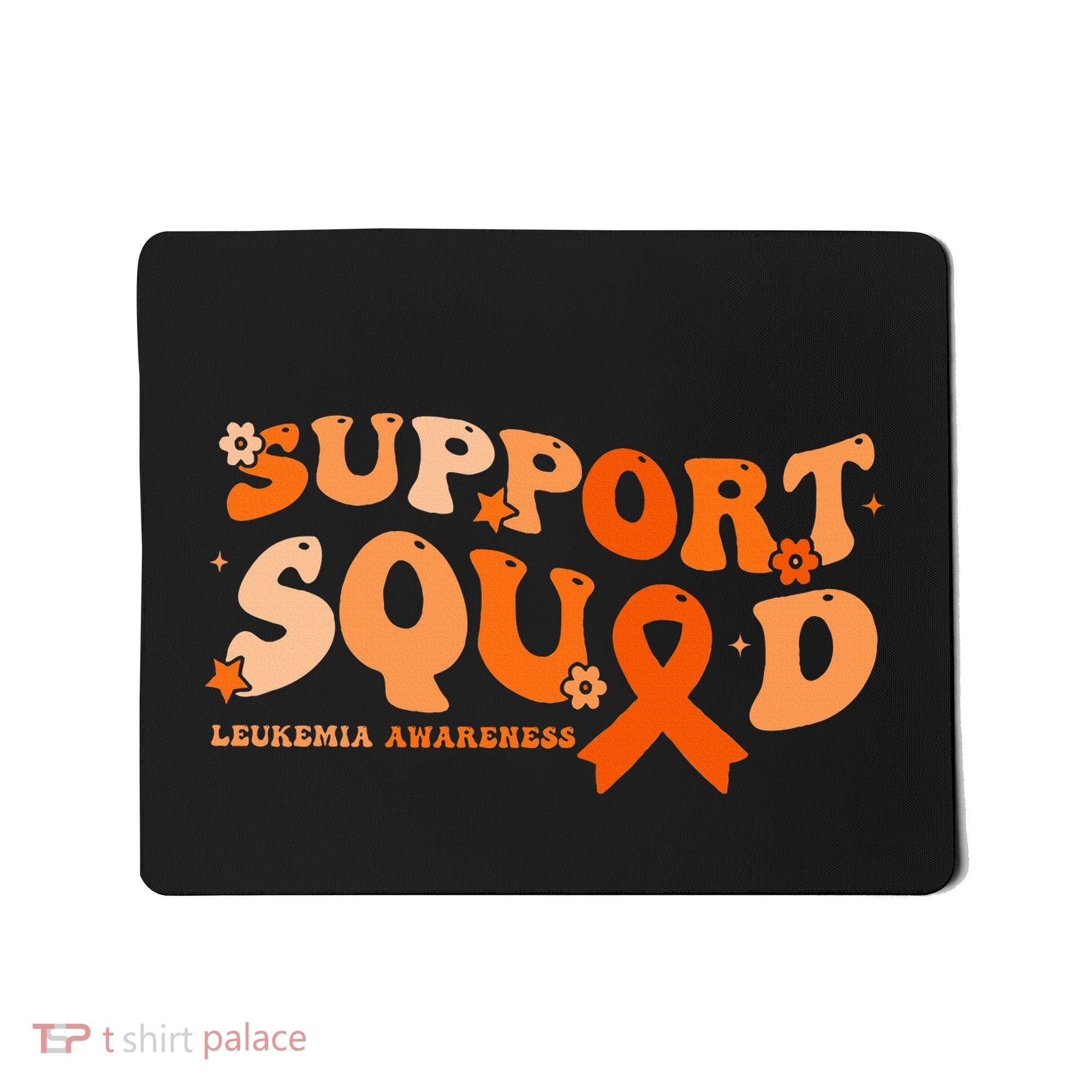 Support Squad Orange Ribbon Leukemia Blood Cancer Awareness Mousepad
