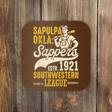Sapulpa Sappers Oklahoma Vintage Baseball Team Coaster