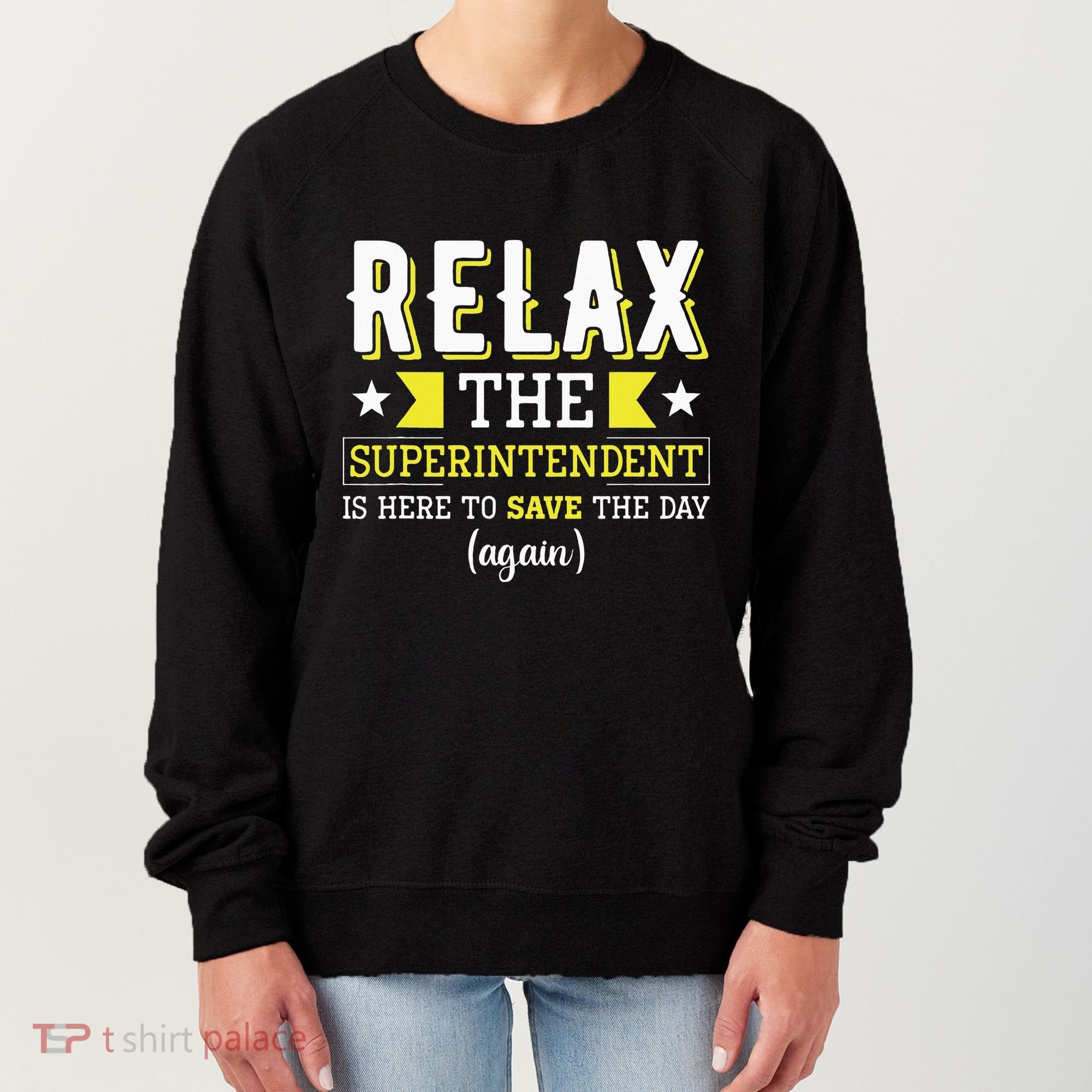 Superintendent – Superintendent Office Supervisor Supervisor Women's Sweatshirt