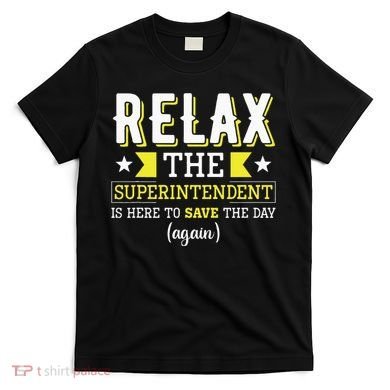 Superintendent – Superintendent Office Supervisor Supervisor T-Shirt