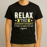Superintendent – Superintendent Office Supervisor Supervisor T-Shirt thumb 3