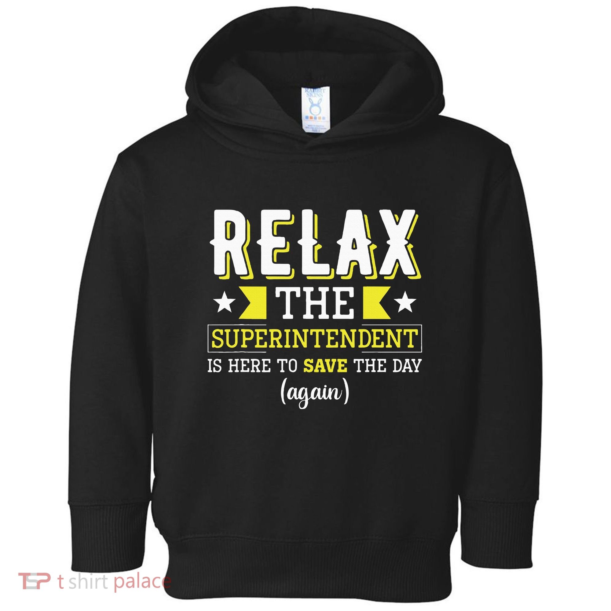 Superintendent – Superintendent Office Supervisor Supervisor Toddler Hoodie