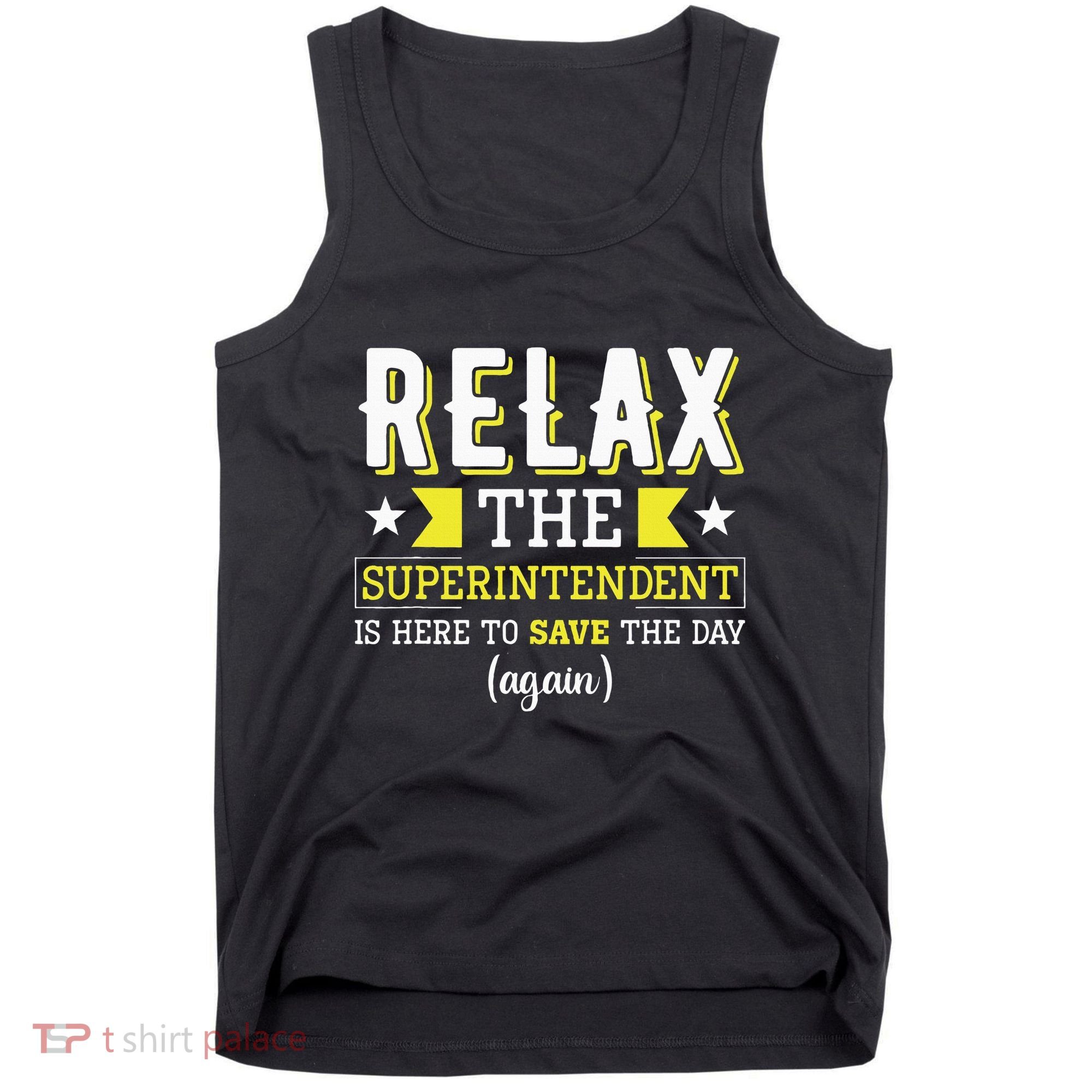 Superintendent – Superintendent Office Supervisor Supervisor Tank Top