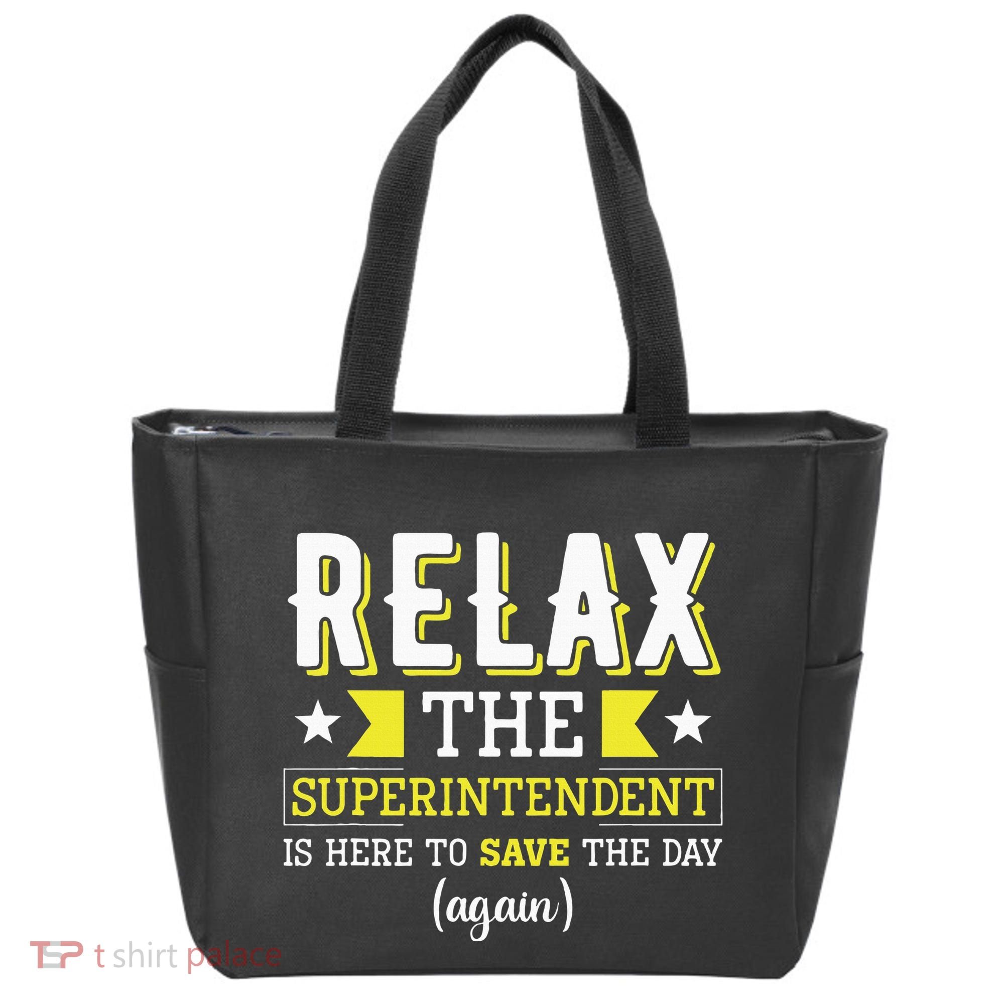 Superintendent – Superintendent Office Supervisor Supervisor Tote Bag