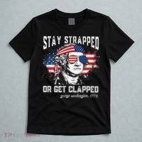 Stay Strapped Or Get Clapped George Washington 4th Of July T-Shirt thumb 5