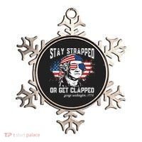 Stay Strapped Or Get Clapped George Washington 4th Of July Ornament thumb 0