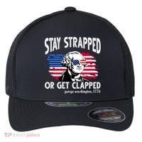 Stay Strapped Or Get Clapped George Washington 1776 Flexfit Unipanel Trucker Cap thumb 0