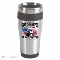 Stay Strapped Or Get Clapped George Washington 1776 16oz Travel Tumbler thumb 0