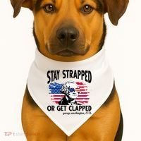 Stay Strapped Or Get Clapped George Washington 1776 USA-Made Doggie Bandana thumb 1