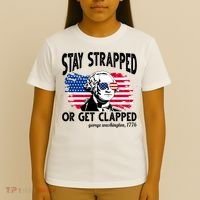 Stay Strapped Or Get Clapped George Washington 1776 T-Shirt thumb 4