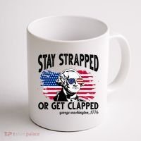 Stay Strapped Or Get Clapped George Washington 1776 Coffee Mug thumb 1