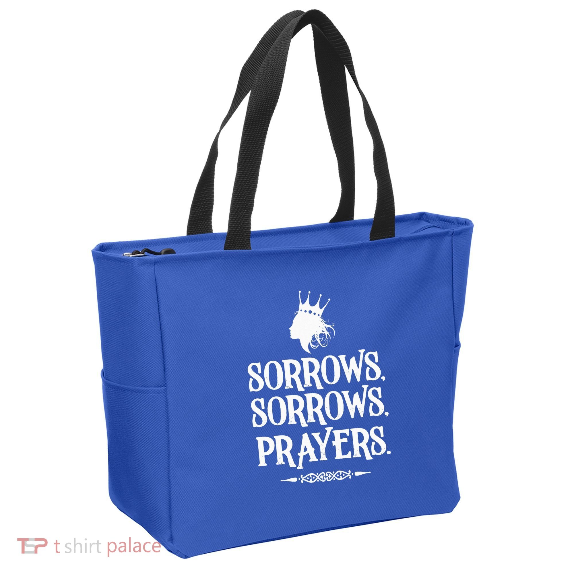 Sorrows Sorrows Prayers Tote Bag