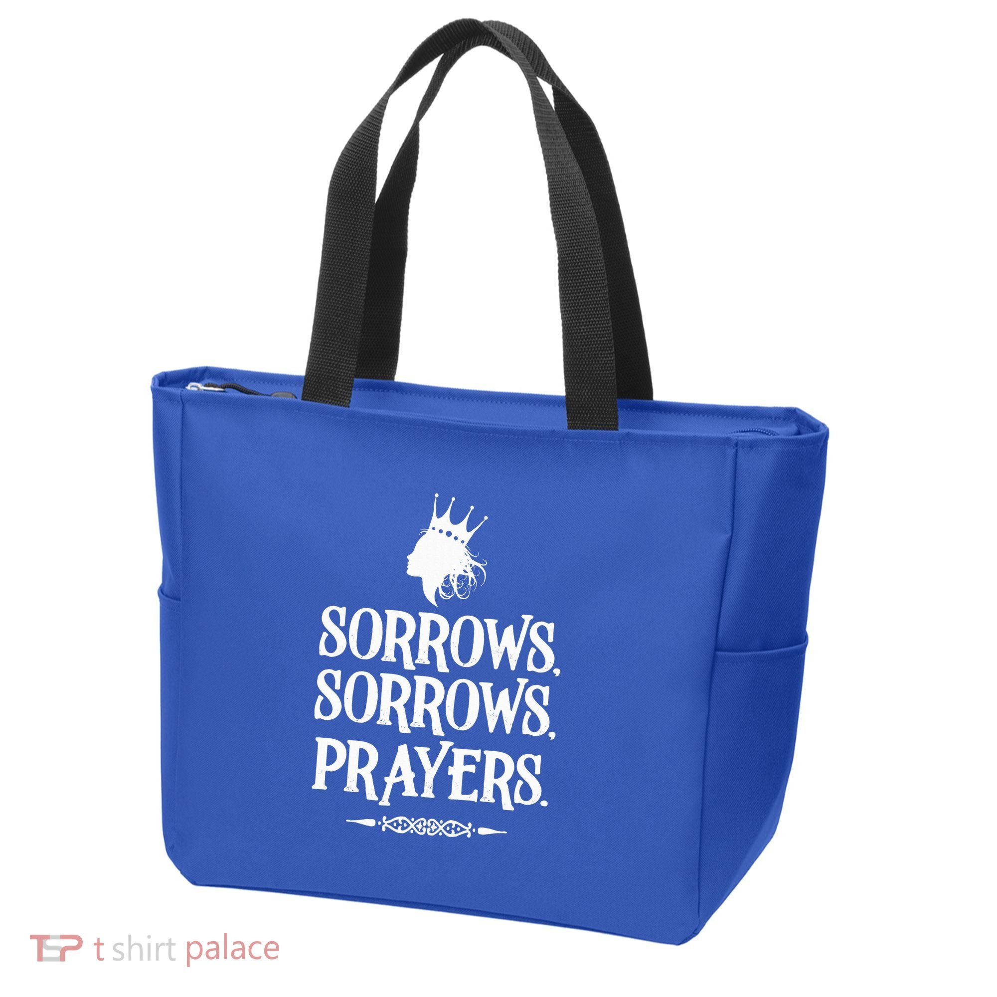 Sorrows Sorrows Prayers Tote Bag