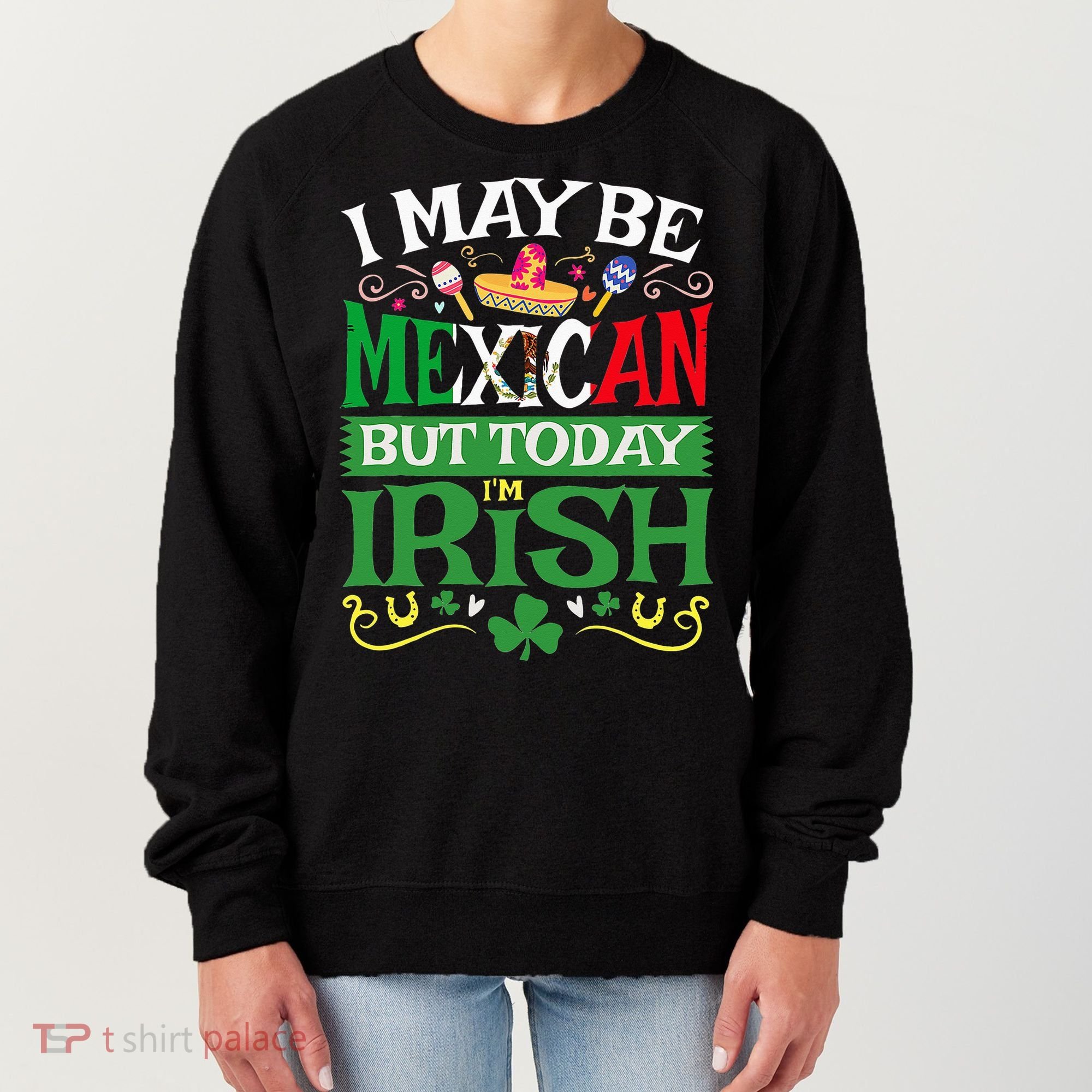 St Saint Patrick's Day Mexican Latino Beer Shamrock Women's Sweatshirt